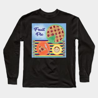 Fruit Pie Long Sleeve T-Shirt